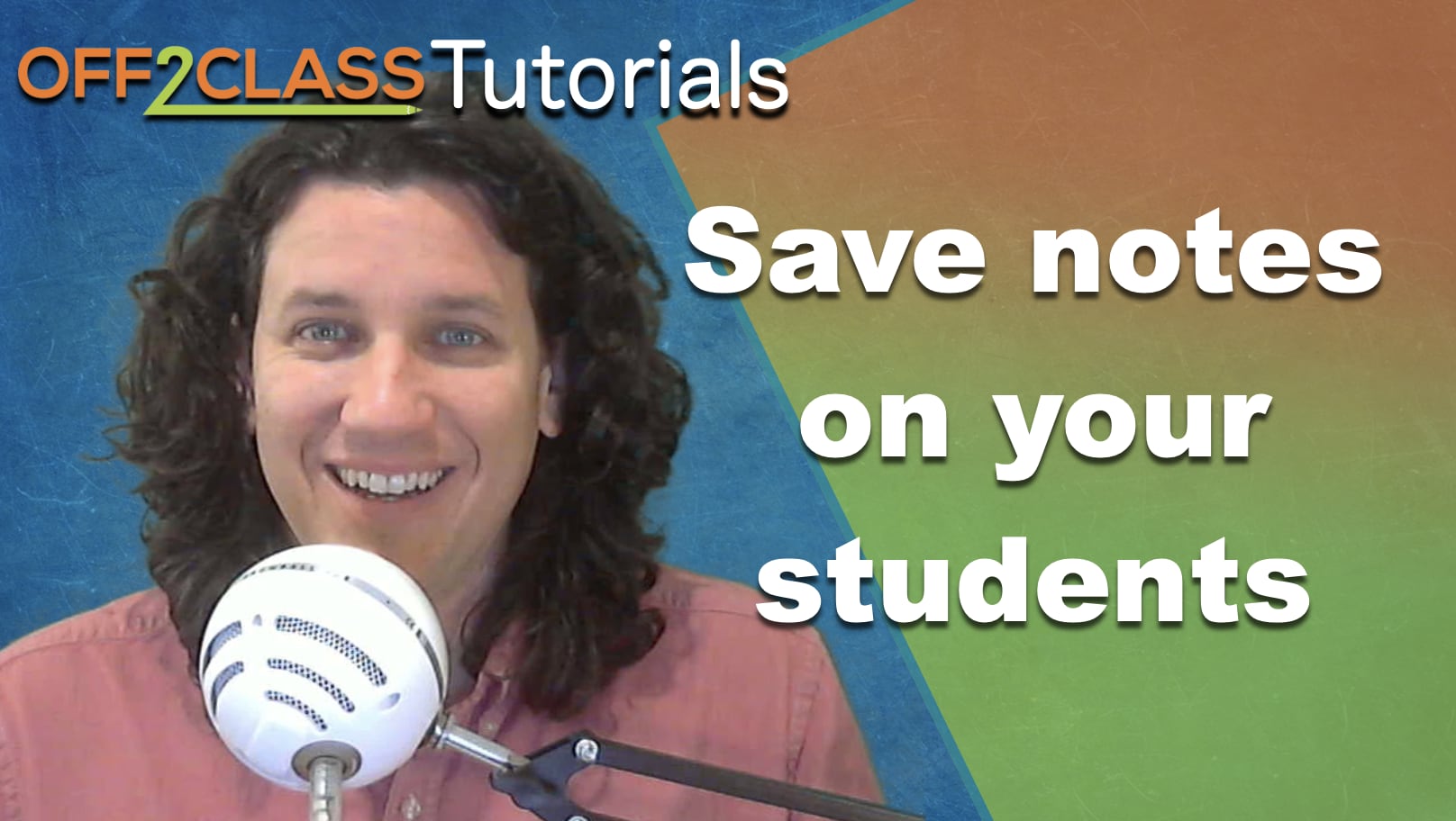 saving-notes-on-your-students-off2class