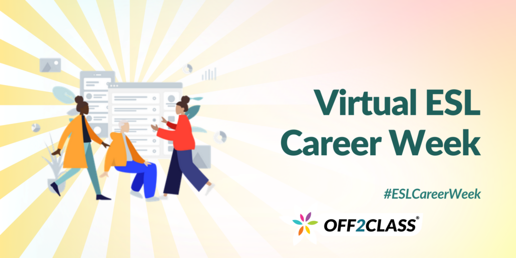 An illustration of ESL teachers in a group. Text reads: "Virtual ESL Career Week"