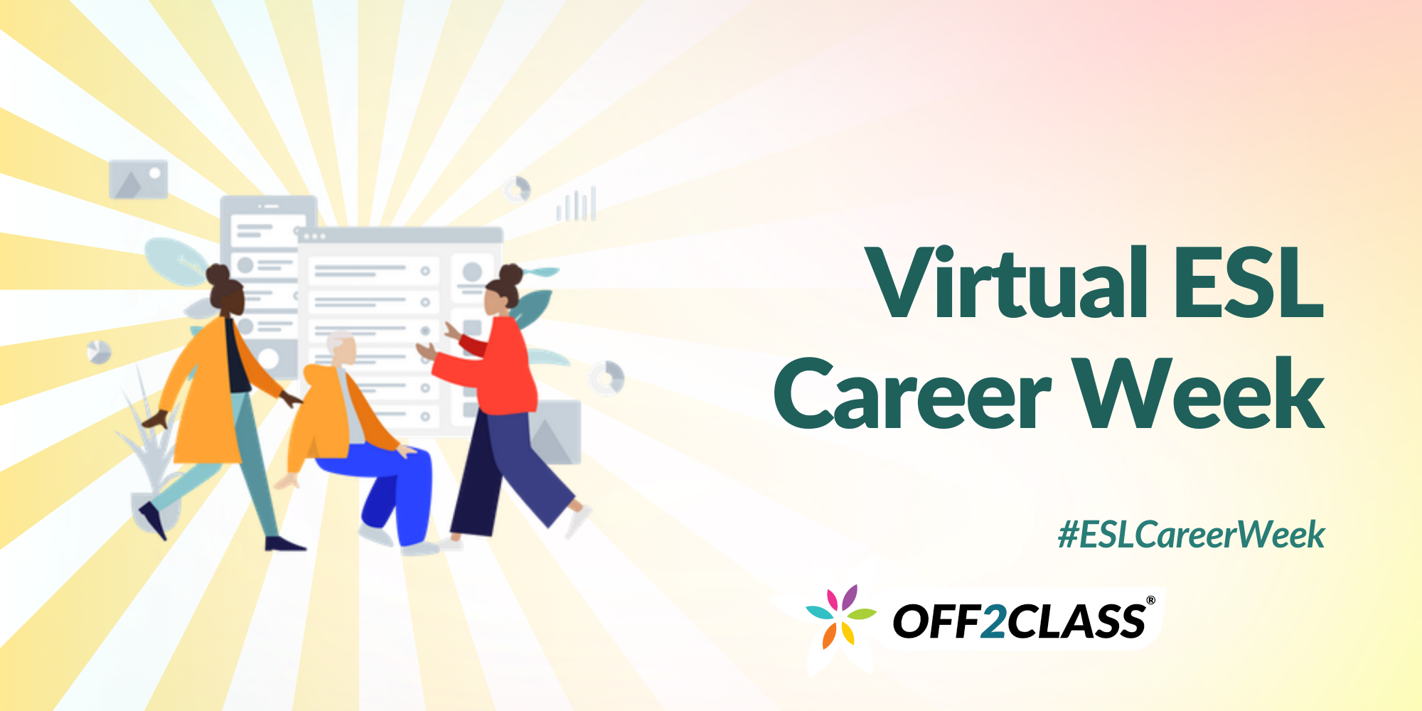 ESL Teaching Jobs Launching the Virtual ESL Career Week! Off2Class